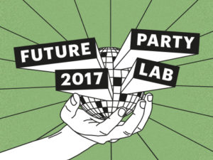 Future Party Lab 2017