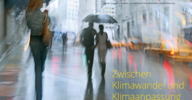 Zwischen Klimawandel und Klimaanpassung